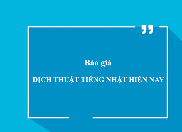 mức giá dịch thuật công chứng tiếng Nhật